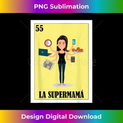 Funny Mexican Design for Moms - La Supermama - Minimalist Sublimation Digital File - Immerse in Creativity with Every Design