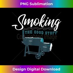 Smoking The Good Stuff BBQ & Grill Masters Pun Gift TShirt - Crafted Sublimation Digital Download - Reimagine Your Sublimation Pieces