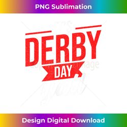 Funny Horse Racing Retro It's Derby Day Yall KY Derby Horse - Sleek Sublimation PNG Download - Channel Your Creative Rebel