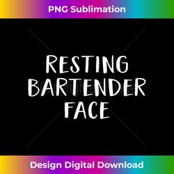 funny bartending gift apparel resting bartender face tank top - bohemian sublimation digital download - chic, bold, and uncompromising