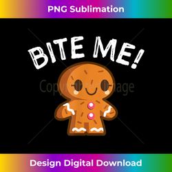 Funny Bite Me Gingerbread Man - Innovative PNG Sublimation Design - Craft with Boldness and Assurance