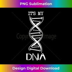 It's in my DNA Wrench Screwdriver Funny Mechanic - Eco-Friendly Sublimation PNG Download - Customize with Flair