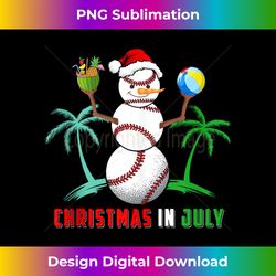 christmas in july snowman baseball player fan lover summer - sophisticated png sublimation file - channel your creative rebel
