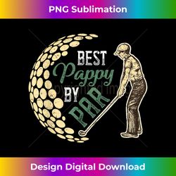 Best Pappy By Par Funny Father's Day Golf Golfing - Bohemian Sublimation Digital Download - Access the Spectrum of Sublimation Artistry