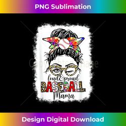 Loud And Proud Baseball Mom Mama Messy Bun Leopard - Eco-Friendly Sublimation PNG Download - Reimagine Your Sublimation Pieces