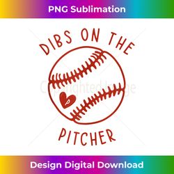 dibs on the pitcher funny baseball wife husband love - eco-friendly sublimation png download - reimagine your sublimation pieces