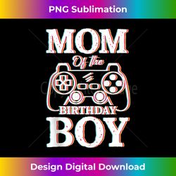 Mother Mom Of The Birthday Boy - Futuristic PNG Sublimation File - Reimagine Your Sublimation Pieces