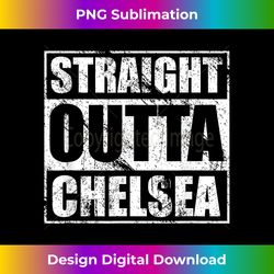 Straight Outta Chelsea NYC Pride New York City Manhattan - Timeless PNG Sublimation Download - Tailor-Made for Sublimation Craftsmanship
