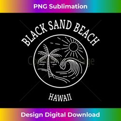 s Retro Cool Black Sand Beach Hawaii Scenic Beach Novelty Art - Classic Sublimation PNG File - Enhance Your Art with a Dash of Spice