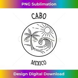 Cabo San Lucas Mexico Seascape Beach Novelty Art Design - Sleek Sublimation PNG Download - Infuse Everyday with a Celebratory Spirit