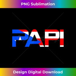 Papi Puerto Rico Flag - Artisanal Sublimation PNG File - Crafted for Sublimation Excellence