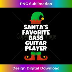 santa's favorite bass guitar player funny christmas hat - luxe sublimation png download - crafted for sublimation excellence