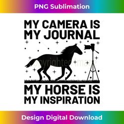 Horse Photography Horseback Riding Horses Hobby Photographer - Sublimation-Optimized PNG File - Access the Spectrum of Sublimation Artistry