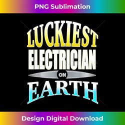 Luckiest Electrician On Earth Awesome Present Idea - Futuristic PNG Sublimation File - Elevate Your Style with Intricate Details