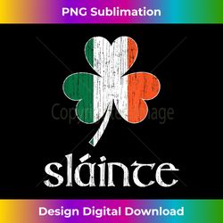 Irish Slainte Vintage Style St. Patrick's Day T - Timeless PNG Sublimation Download - Lively and Captivating Visuals