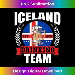 Iceland Drinking Team Funny Icelandic Flag Beer Party - Chic Sublimation Digital Download - Spark Your Artistic Genius