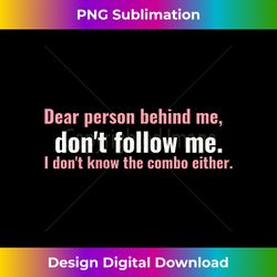 Funny Dear Person Behind Me Ballet Dancer Edition Graphic - Bohemian Sublimation Digital Download - Enhance Your Art with a Dash of Spice