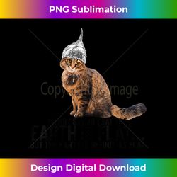 conspiracy cat flat earther conspiracy theory tin foil hat - contemporary png sublimation design - striking & memorable impressions