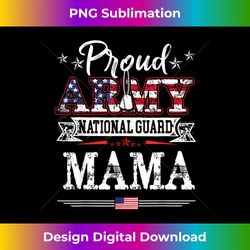 s Proud Army National Guard Mama U.S. Patroitc - Deluxe PNG Sublimation Download - Striking & Memorable Impressions