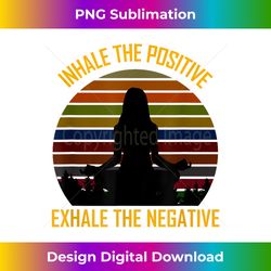 Inhale The Positive Exhale The Negative - Acro Yoga Mom - Sleek Sublimation PNG Download - Rapidly Innovate Your Artistic Vision