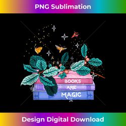Aesthetic Books Are Magic Butterfly Floral Bookish Plant - Sophisticated PNG Sublimation File - Spark Your Artistic Genius