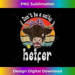 Don't Be A Salty Heifer Pretty Art Of Highland Cow Bnadana - Chic Sublimation Digital Download - Chic, Bold, and Uncompromising