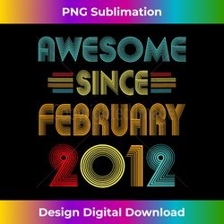 12th Birthday Awesome Since February 2012 12 Year Old - Vibrant Sublimation Digital Download - Enhance Your Art with a Dash of Spice