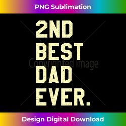 2nd Best Dad Ever, Funny Fathers Day Joke - Futuristic PNG Sublimation File - Animate Your Creative Concepts