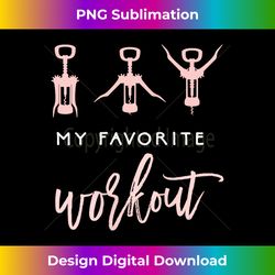 s My Favorite Workout Funny Wine Lover s Exercise Quote - Edgy Sublimation Digital File - Reimagine Your Sublimation Pieces