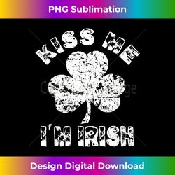 Vintage Kiss Me I'm Irish, Shamrock Green-Clover Boy Girl - Contemporary PNG Sublimation Design - Channel Your Creative Rebel