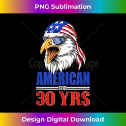 Funny 30th Birthday - USA Eagle Patriotic - Sophisticated PNG Sublimation File - Chic, Bold, and Uncompromising