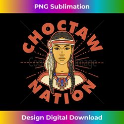 Choctaw Nation Proud Native American Woman Choctaw Tribe - Contemporary PNG Sublimation Design - Crafted for Sublimation Excellence