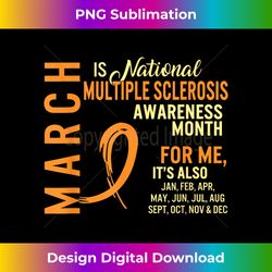 March is National Multiple Sclerosis Awareness Month Orange - Bohemian Sublimation Digital Download - Spark Your Artistic Genius