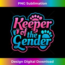 Gender Reveal Keeper Of The Gender Baby Shower Party - Eco-Friendly Sublimation PNG Download - Infuse Everyday with a Celebratory Spirit