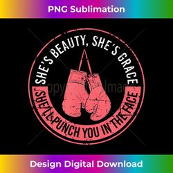 She'll Punch You In The Face Boxing Girl Kickboxing Boxing - Chic Sublimation Digital Download - Ideal for Imaginative Endeavors