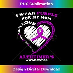 Alzheimers Awareness - I Wear Purple For My Mom - Innovative PNG Sublimation Design - Challenge Creative Boundaries