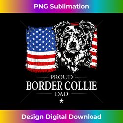 Mens Proud merle Border Collie Dad American Flag patriotic dog - Edgy Sublimation Digital File - Craft with Boldness and Assurance