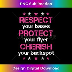Respect Your Bases Cheerleader  Cheerleading Girl - Luxe Sublimation PNG Download - Rapidly Innovate Your Artistic Vision