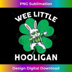 Wee Little Hooligan Bunny St Patrick Easter Day - Classic Sublimation PNG File - Customize with Flair