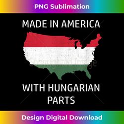 Made in America with Hungarian Parts - Hungary and USA - Minimalist Sublimation Digital File - Ideal for Imaginative End