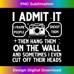 Cool Photographer Art Camera Photography Lovers - Classic Sublimation PNG File - Challenge Creative Boundaries