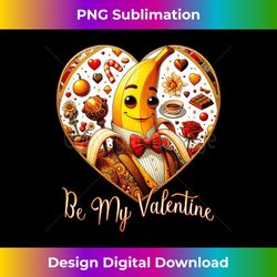 Funny Be My Valentine Fruit Red Heart Love Day - Banana - Classic Sublimation PNG File - Reimagine Your Sublimation Piec