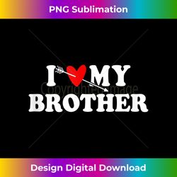 I Love My Brother with Heart Father's day Wear for Sister - Classic Sublimation PNG File - Reimagine Your Sublimation Pi