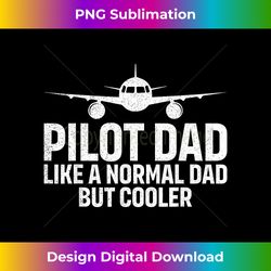 Funny Pilot Art For Dad Men Aviation Airplane Aircraft Pilot - Eco-Friendly Sublimation PNG Download - Crafted for Subli