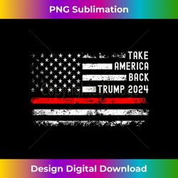 Donald Trump Take America Back 2024 Trump 2024 USA Flag Tank Top - Vibrant Sublimation Digital Download - Striking & Mem