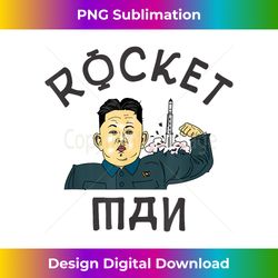 North Korean Kim Jong Un Rocket T-shirt For Man Or Woman - Futuristic PNG Sublimation File - Rapidly Innovate Your Artis