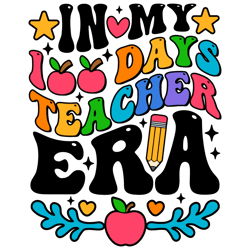 In My 100 Days Teacher Era SVG