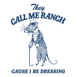 They Call Me Ranch Cartoon Meme SVG