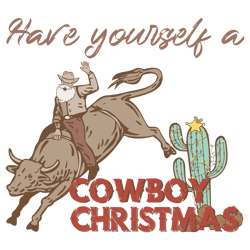 Have Yourself A Cowboy Christmas SVG