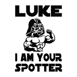 Luke I Am You Spotter - Star Wars Movie Lightsaber SVG Funny Quotes